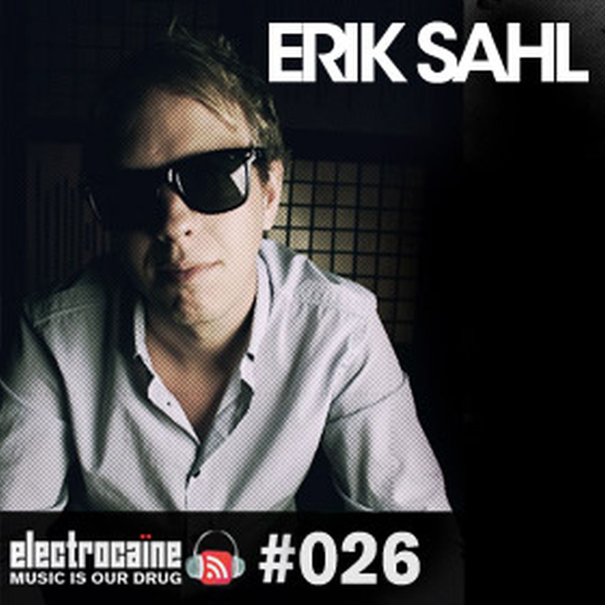 session #026 - Erik Sahl (Sweden)