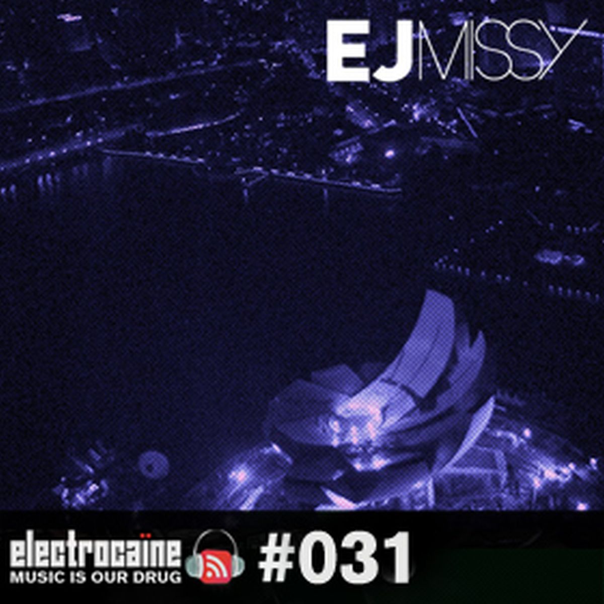 session #031 – EJ missy