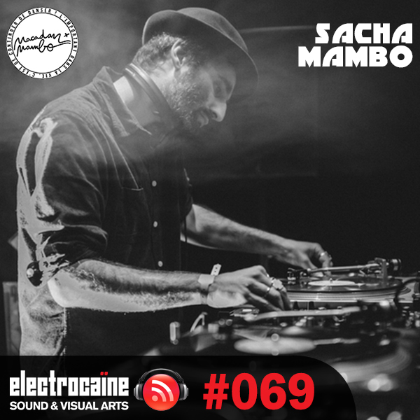 session #069 - Sacha Mambo